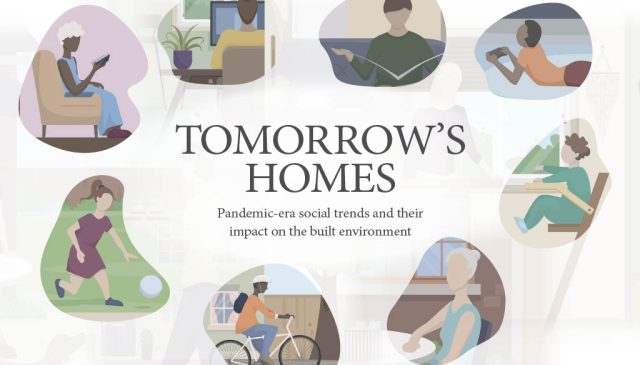Tomorrow's Homes: pandemic-era social trends and their impact on the built environment, illustrated with people working, exercising and relaxing at home